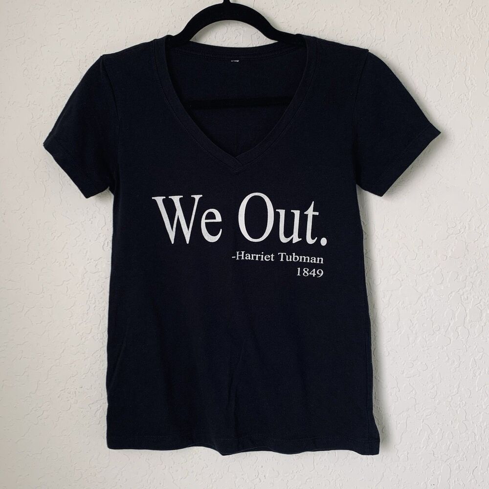 We Out Harriet Tubman, 1849 T-shirt Women S Black‎ History Tee V-Neck Juneteenth